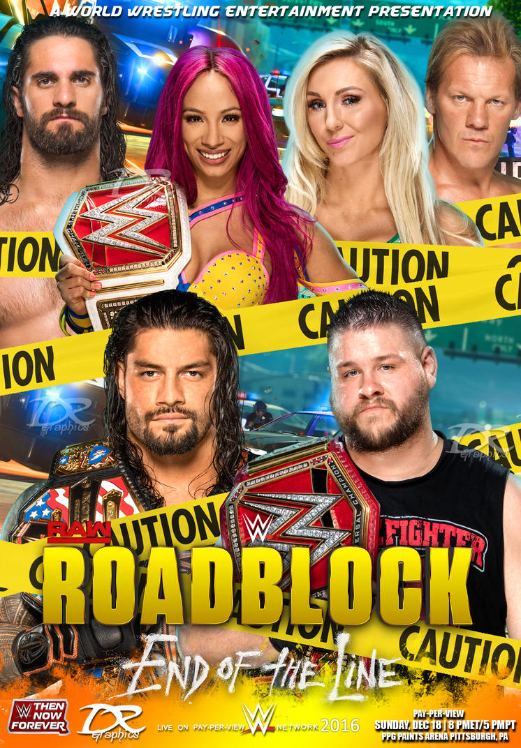 WWE Roadblock End of the Line 2016 Poster by Dinesh-Musiclover