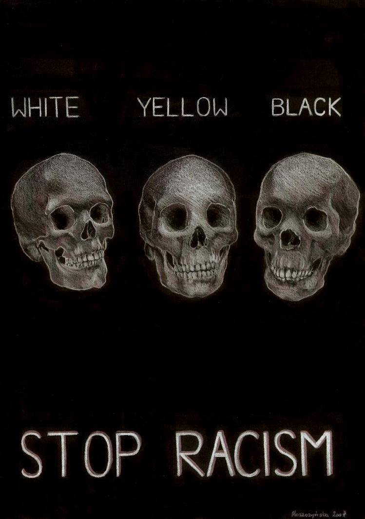 Stop racism by pourin on DeviantArt